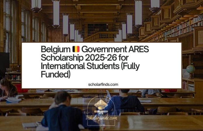 Belgium Government ARES Scholarship 2025-26