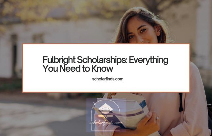 Fulbright Scholarships Everything You Need to Know