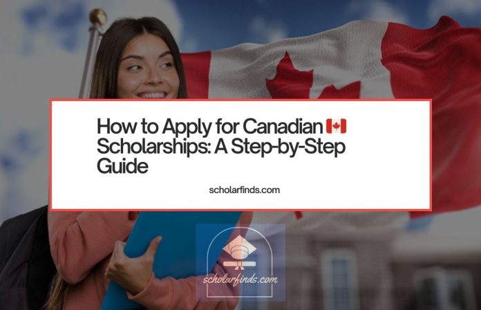 How to Apply for Canadian Scholarships A Step-by-Step Guide