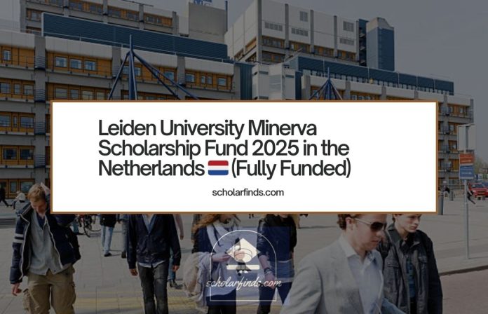 Leiden University Minerva Scholarship