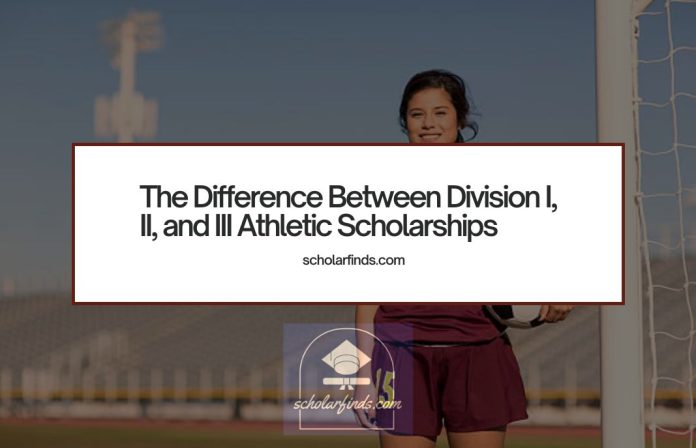 The Difference Between Division I, II, and III Athletic Scholarships