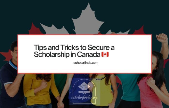 Tips and Tricks to Secure a Scholarship in Canada