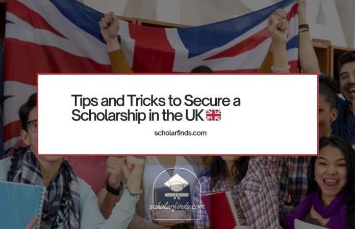 Tips and Tricks to Secure a Scholarship in the UK