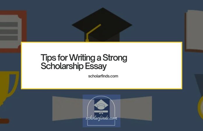 Tips for Writing a Strong Scholarship Essay