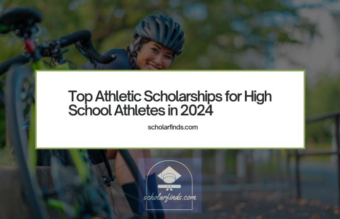 Top Athletic Scholarships for High School Athletes in 2024